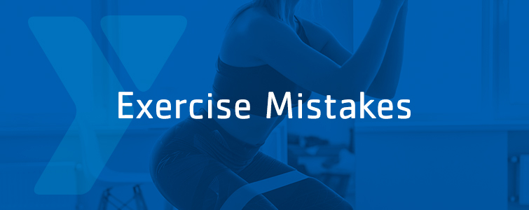 Exercise Mistakes