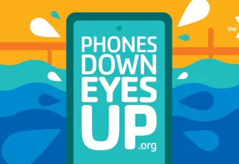 Phones Down Eyes Up national YMCA Water Safety and Drowning Prevention Campaign Image