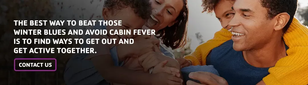 beat winter blues with activity