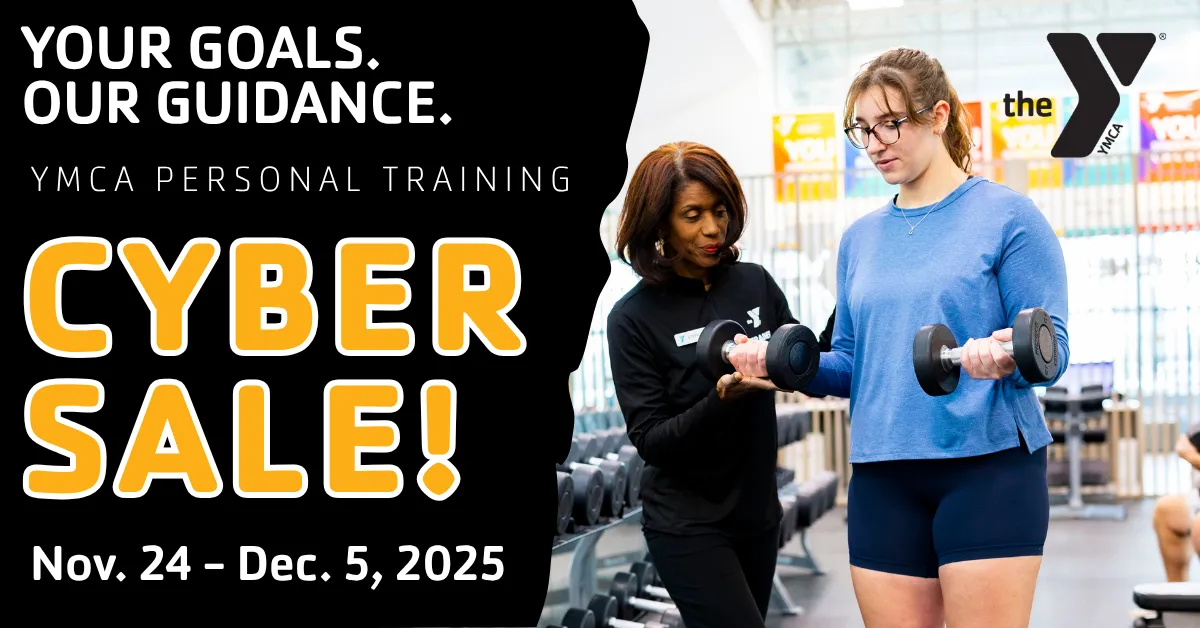 YMCA Personal Training 2025 Cyber Sale November 24th - December 5th, 2025