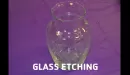 Thumbnail: Glass Etching