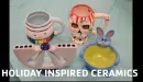 Thumbnail: Holiday Ceramics