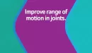 Thumbnail: Improve range of motion in joints
