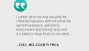 Thumbnail: Cole Y Story Quote Mid-County YMCA